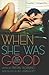 When She Was Good: Best Lesbian Erotica