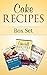 Cake Recipes Box Set: Dump Cake Recipes, Cake Ball Recipes, Poke Cake Recipes (Dump Cake Recipes, Dump Cake Recipe Book, Dump Dinners, Poke Cake Recipes, Dump Meals, Dessert Recipes)