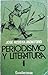 Periodismo y literatura (Volumen I)