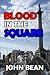 Blood in the Square: Life, Love and Political Conflict in Sixties Britain
