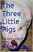 The Three Little Pigs: The wolf's side of the story