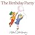 The Birthday Party (First Picture Books)