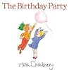 The Birthday Party (First Picture Books) The Birthday Party (First Picture Books)