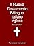 Il Nuovo Testamento Bilingue Italiano Inglese (Italian Edition)