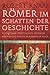 Römer im Schatten der Geschichte: Gladiatoren, Prostituierte, Soldaten: Männer und Frauen im Römischen Reich (German Edition)