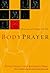 BodyPrayer: The Posture of Intimacy with God