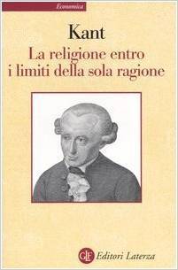 La religione entro i limiti della sola ragione