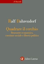 Quadrare il cerchio: Benessere economico, coesione sociale e libertà politica