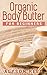 Organic Body Butter For Beginners