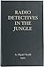 The Radio Detectives in the Jungle