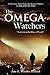 The Omega Watchers: "As it was in the Days of Noah"