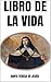 LIBRO DE LA VIDA by Teresa de Ávila LIBRO DE LA VIDA by Teresa de Ávila