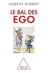 Le Bal des ego (OJ.PSYCHOLOGIE) (French Edition)