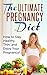 The Ultimate Pregnancy Diet by Erin Rock