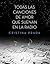 Todas las canciones de amor que suenan en la radio by Cristina Prada