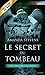 Le secret du tombeau (The Graveyard Queen #1)