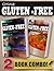 Gluten-Free Freezer Recipes and Gluten-Free Indian Recipes: 2 Book Combo (Going Gluten-Free)