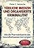 Tödliche Medizin und organisierte Kriminalität by Peter C. Gøtzsche