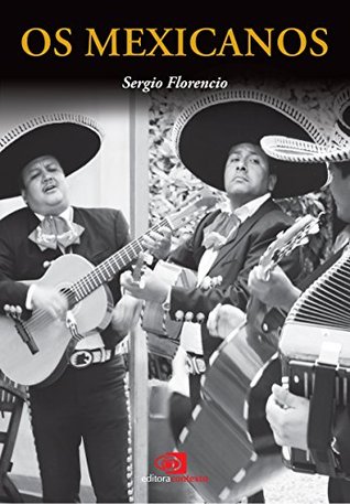 Os Mexicanos (Portuguese Edition)