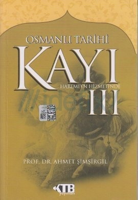 Kayı III - Haremeyn Hizmetinde (Paperback)