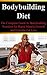 Bodybuilding Diet by Mike Styles