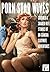 Porn Star Wives: Cuckold and Shared Wife Stories of On-Camera Slutwife Adventures