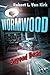 Wormwood: Beyond Dead