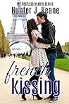 French Kissing by Hunter J. Keane French Kissing by Hunter J. Keane
