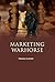 Marketing Warhorse by Pranav Kumar