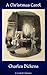 A Christmas Carol by Charles Dickens