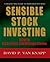 Sensible Stock Investing: How to Pick, Value, and Manage Stocks