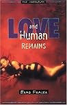 Love and Human Remains: Unidentified Human Remains and the True Nature of Love