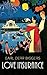 Love Insurance by Earl Derr Biggers Love Insurance by Earl Derr Biggers