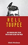Hell Toupee by Mitch Friedman