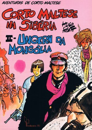 Corto Maltese na Sibéria: II - Ungern da Mongólia (Aventuras de Corto Maltese, #7)