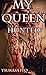 My Queen: Hunted (Paranormal Vampire Erotica)