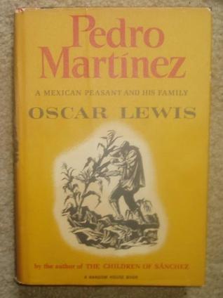 Pedro Martinez: A Mexican Peasant And His Family