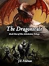 The Dragonscale (The Arbedenion Trilogy #1) The Dragonscale (The Arbedenion Trilogy #1)