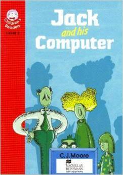 Jack and His Computer (Heinemann Children's Readers)