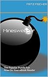 Minesweeper: The Popular Puzzle Fun Now On Your eBook Reader (Kindle Unlimited Fun English)