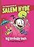 Misadventures of Salem Hyde...