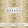 Low Carb Breads, Crackers and More: From The Authors of The Low Carb High Fat Diet (Ketogenic Book 2)
