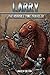Larry the Horrible Time Traveler by Andrew Coltrin