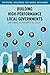 Building High-Performance Local Governments
