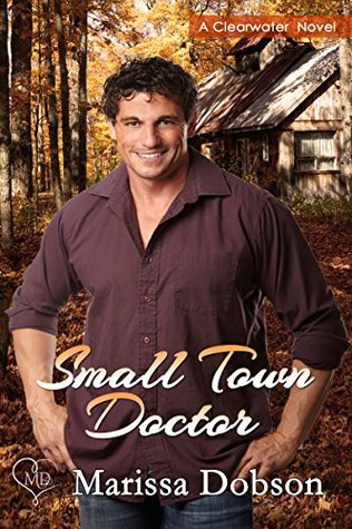 Small Town Doctor (Clearwater, #6)