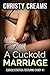 A Cuckold Marriage (Cuckold Erotica Featuring Candy Book 1)