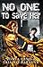 No One to Save Her