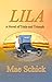 Lila: A Tale of Trials and ...