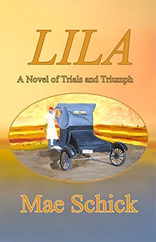 Lila: A Tale of Trials and Triumphs (Kindle Edition)
