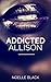 Addicted Allison